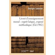 Sciences Sociales Livret dEnseignement Moral Esprit La que, Expos  M thodique, Paperback