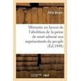 thumbnail image 1 of Sciences Sociales MÃ©moire En Faveur de l'Abolition de la Peine de Mort AdressÃ© Aux ReprÃ©sentants Du Peuple, (Paperback), 1 of 1