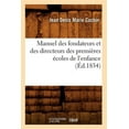 thumbnail image 1 of Sciences Sociales: Manuel Des Fondateurs Et Des Directeurs Des Premières Écoles de l'Enfance (Éd.1834) (Paperback), 1 of 1