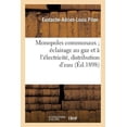 thumbnail image 1 of Sciences Sociales: Monopoles Communaux Éclairage Au Gaz Et À l'Électricité, Distribution d'Eau Et de Force Motrice: , Omnibus, Tramways, Étude de Droit Administratif Et de Science Économique, Thèse (P, 1 of 1