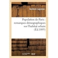 thumbnail image 1 of Sciences Sociales: Population de Paris: Remarques Démographiques Sur l'Habitat Urbain (Paperback), 1 of 1