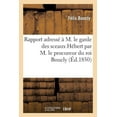 thumbnail image 1 of Sciences Sociales: Rapport Adressé À M. Le Garde Des Sceaux Hébert Par M. Le Procureur Du Roi Boucly, Suivi Du Procès: Intenté Par M. Libri Contre Le Gérant Du Moniteur Universel... (Paperback), 1 of 1