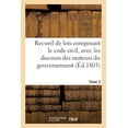 thumbnail image 1 of Sciences Sociales: Recueil de Lois Composant Le Code Civil, Avec Les Discours Des Orateurs Du Gouvernement. Tome 3 (Paperback), 1 of 1