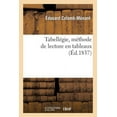 thumbnail image 1 of Sciences Sociales: Tabellégie, Méthode de Lecture En Tableaux, À l'Aide Desquels on Peut Conduire Rapidement (Paperback), 1 of 1