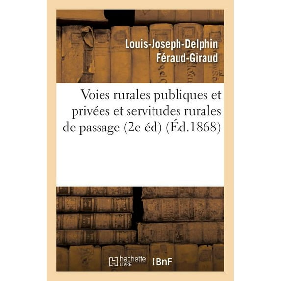 Sciences Sociales: Voies Rurales Publiques Et Privées Et Servitudes Rurales de Passage (Paperback)