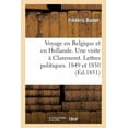 thumbnail image 1 of Sciences Sociales: Voyage En Belgique Et En Hollande. Une Visite À Claremont. Lettres Politiques. 1849 Et 1850 (Paperback), 1 of 1