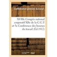 thumbnail image 1 of Sciences Sociales: Xviiie Congrès National Corporatif Xiie de la C.G.T. Et 5e Conférence Des Bourses Du Travail (Paperback), 1 of 1