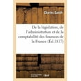 thumbnail image 1 of Sciences Sociales: de la Législation, Administration Et Comptabilité Des Finances France Depuis La Restauration (Paperback), 1 of 1