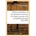 thumbnail image 1 of Sciences Sociales: Élémens de Statistique Où l'On Démontre Les Ressources de Chaque Royaume, État Et République Europe (Paperback), 1 of 1