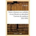 thumbnail image 1 of Sciences: Soins À Donner Aux Malades Et Aux Blessés En Attendant l'Arrivée Du Médecin (Paperback), 1 of 1