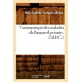 thumbnail image 1 of Sciences: Thérapeutique Des Maladies de l'Appareil Urinaire, (Éd.1872) (Paperback), 1 of 1