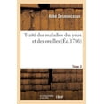 thumbnail image 1 of Sciences: Traité Des Maladies Des Yeux Et Des Oreilles. Tome 2 (Paperback), 1 of 1