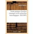 thumbnail image 1 of Sciences: Traité Pratique d'Analyse Chimique Et de Recherches Toxicologiques (Paperback), 1 of 1