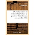 thumbnail image 1 of Sciences: de l'Intervention Du Médecin Légiste Dans Les Questions d'Attentats Aux Moeurs (Paperback), 1 of 1