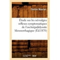 thumbnail image 1 of Sciences: Étude Sur Les Névralgies Réflexes Symptomatiques de l'Orchiépididymite Blennorrhagique, (Éd.1870) (Paperback), 1 of 1