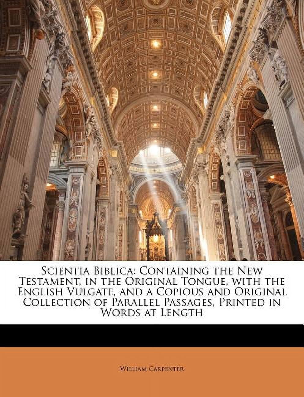 Scientia Biblica : Containing the New Testament, in the Original Tongue ...