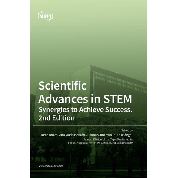 Scientific Advances in STEM: Synergies to Achieve Success. 2nd Edition, (Hardcover)