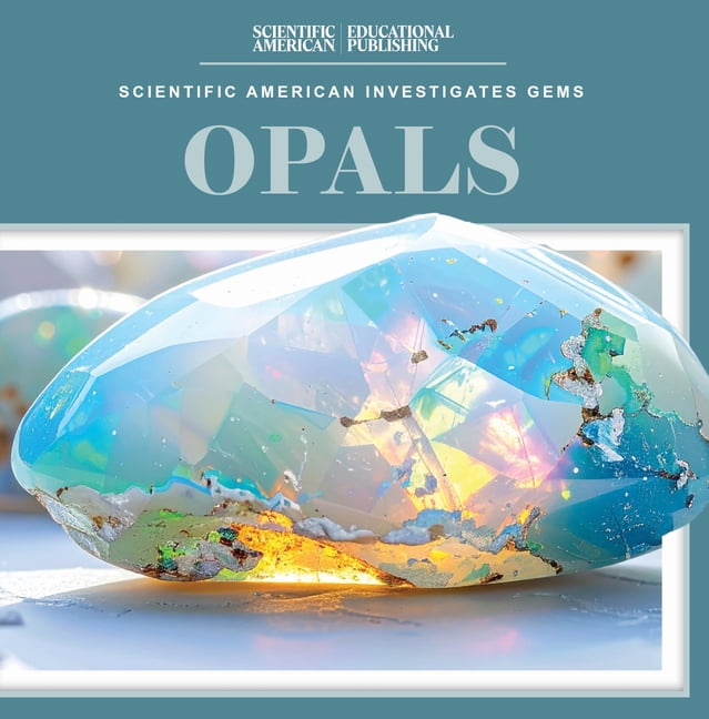 Scientific American Investigates Gems Opals, (Hardcover)