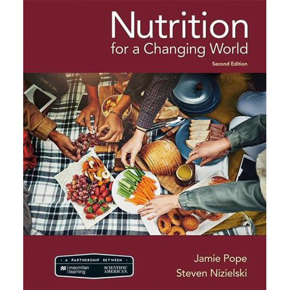 Pre-Owned Scientific American Nutrition for a Changing World, 9781319148676, 1319148670, Paperback, Second edition
