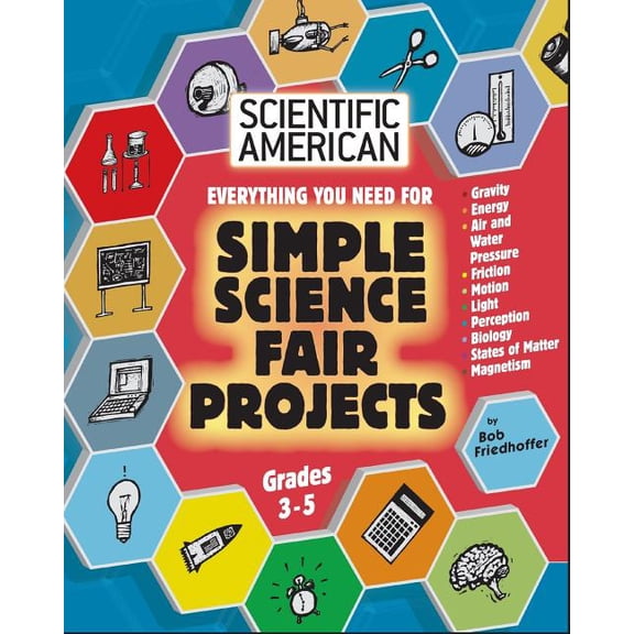 Scientific American, Simple Science Fair Projects, Grades 3-5 (Paperback)