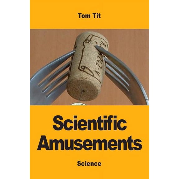Scientific Amusements, (Paperback)