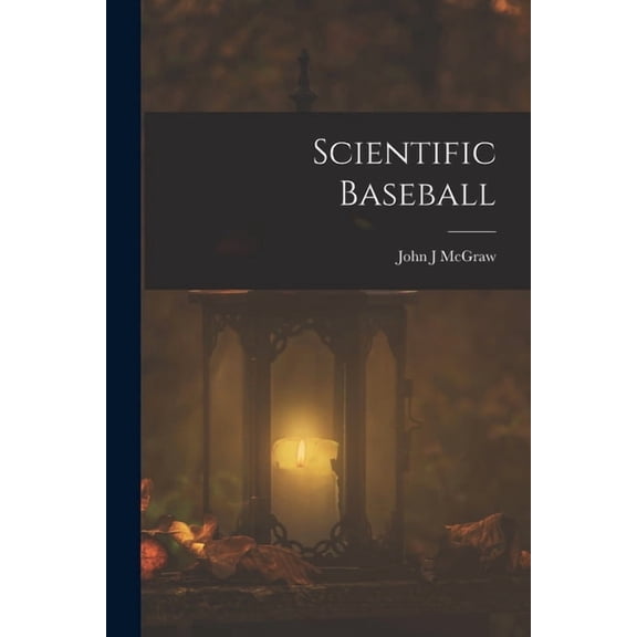 Scientific Baseball, (Paperback)