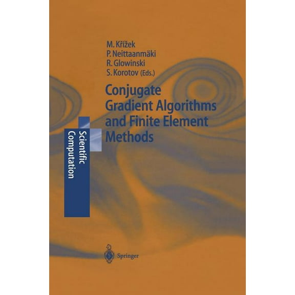 Scientific Computation Conjugate Gradient Algorithms and Finite Element Methods, (Paperback)