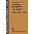 thumbnail image 1 of Scientific Computation Finite-Difference Techniques for Vectorized Fluid Dynamics Calculations, (Paperback), 1 of 1