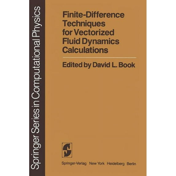 Scientific Computation Finite-Difference Techniques for Vectorized Fluid Dynamics Calculations, (Paperback)