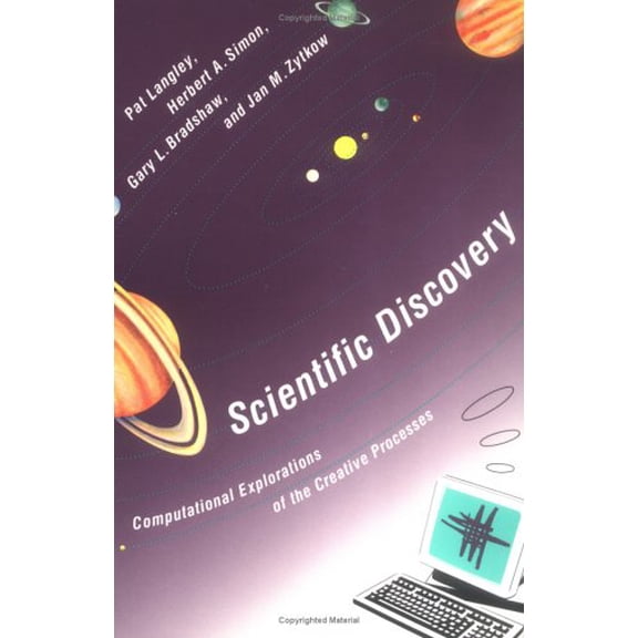 Pre-Owned Scientific Discovery: Computational Explorations of the Creative Process (Paperback) 0262620529 9780262620529