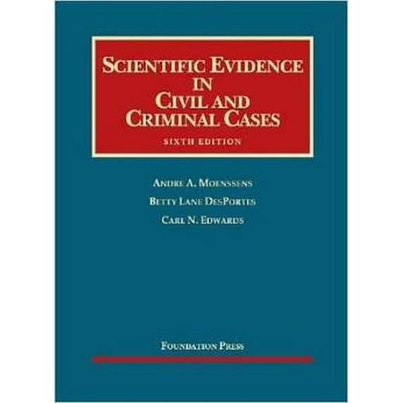 Pre-Owned Scientific Evidence in Civil and Criminal Cases (University Casebook Series) Hardcover