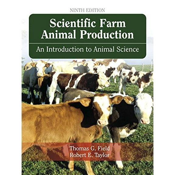 Pre-Owned Scientific Farm Animal Production: An Introduction OT Animal Science (Hardcover) 0132447363 9780132447362