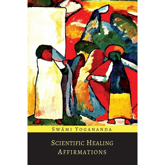 Scientific Healing Affirmations, (Paperback)