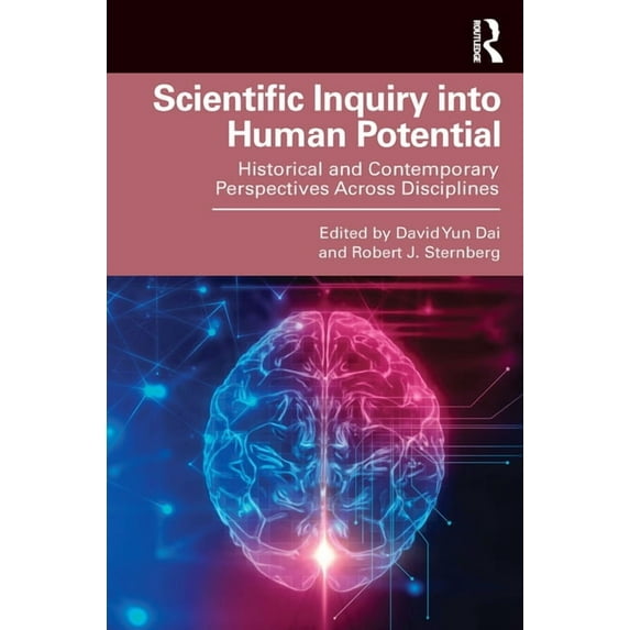 Scientific Inquiry into Human Potential: Historical and Contemporary Perspectives Across Disciplines, (Paperback)