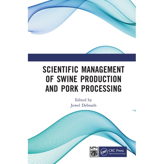 Scientific Management of Swine Production and Pork Processing, (Hardcover)