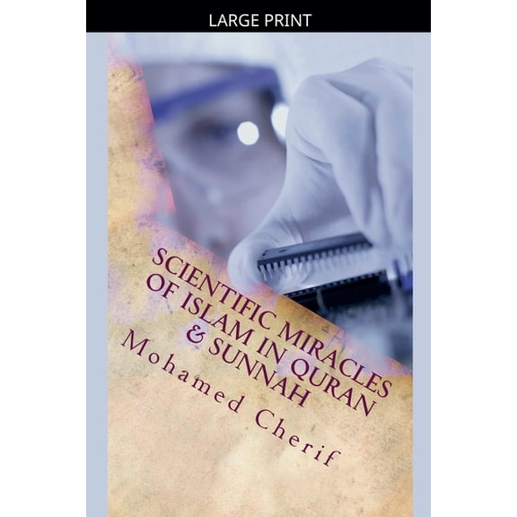 Scientific Miracles Of Islam In Quran & Sunnah, (Paperback)