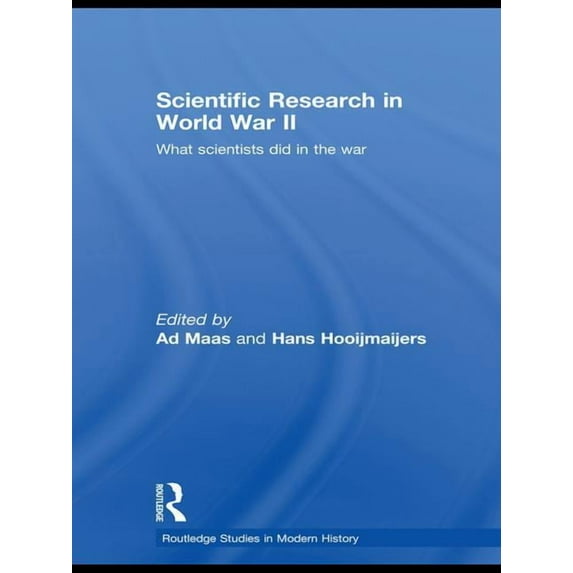 Scientific Research In World War II: What scientists did in the war, (Paperback)