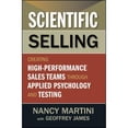 thumbnail image 1 of Pre-Owned Scientific Selling: Creating High-Performance Sales Teams Through Applied Psychology and Testing (Hardcover) 111816797X 9781118167977, 1 of 1