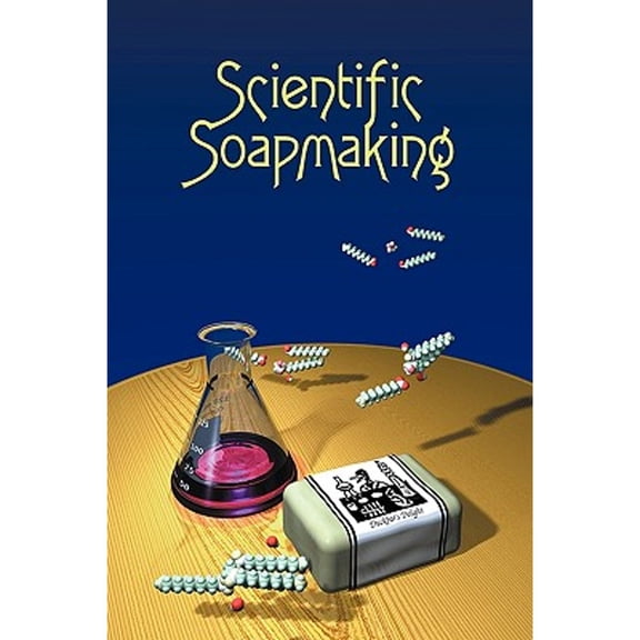 Pre-Owned Scientific Soapmaking: The Chemistry of the Cold Process (Paperback) 1935652095 9781935652090