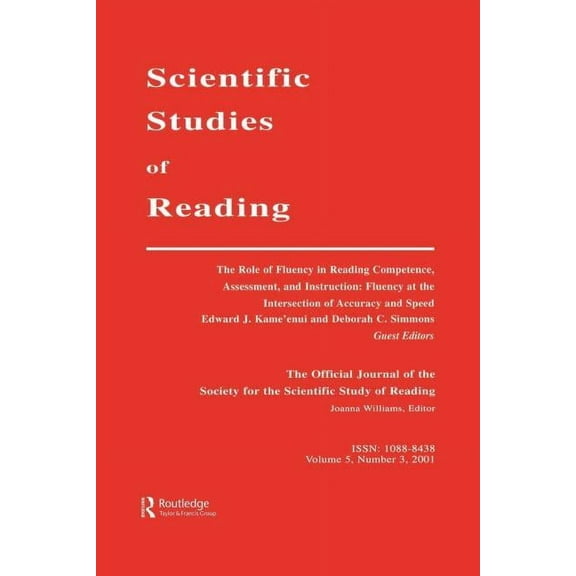 Scientific Studies of Reading 5 The Role of Fluency in Reading Competence, Assessment, and instruction, (Paperback)