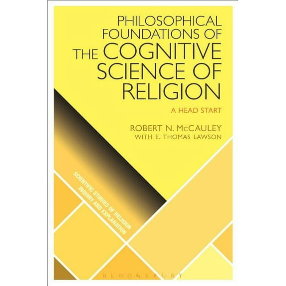 Scientific Studies of Religion: Inquiry Philosophical Foundations of the Cognitive Science of Religion: A Head Start, (Hardcover)
