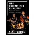 thumbnail image 1 of Scientific Sublime: Popular Science Unravels the Mysteries of the Universe, (Hardcover), 1 of 1