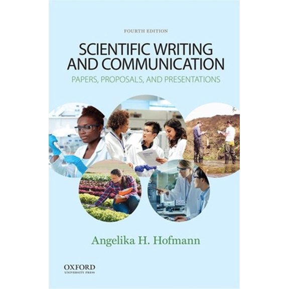 Pre-Owned Scientific Writing and Communication: Papers, Proposals, and Presentations (Paperback) 0190063289 9780190063283