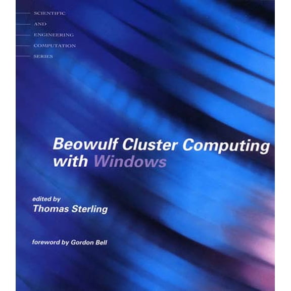 Scientific and Engineering Computation Beowulf Cluster Computing with Windows, (Paperback)