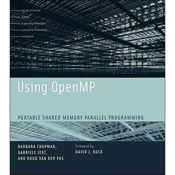 Pre-Owned Using OpenMP: Portable Shared Memory Parallel Programming (Paperback) 0262533022 9780262533027