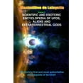 thumbnail image 1 of Scientific and Esoteric Encyclopedia of UFOs, Aliens and Extraterrestrial Gods (Paperback), 1 of 1