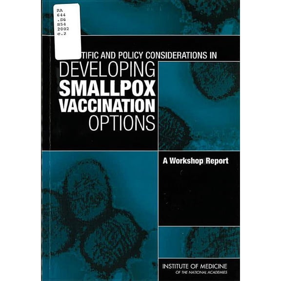 Scientific and Policy Considerations in Developing Smallpox Vaccination Options: A Workshop Report, (Paperback)