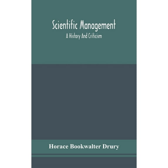 Scientific Management; A History And Criticism, (Hardcover)