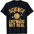 thumbnail image 1 of Scientist Chemistry - Science Like Magic But Real - Chemist T-Shirt, 1 of 4
