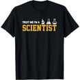thumbnail image 1 of Scientist Graphic Trust Me I'm A Scientist T-Shirt, 1 of 4